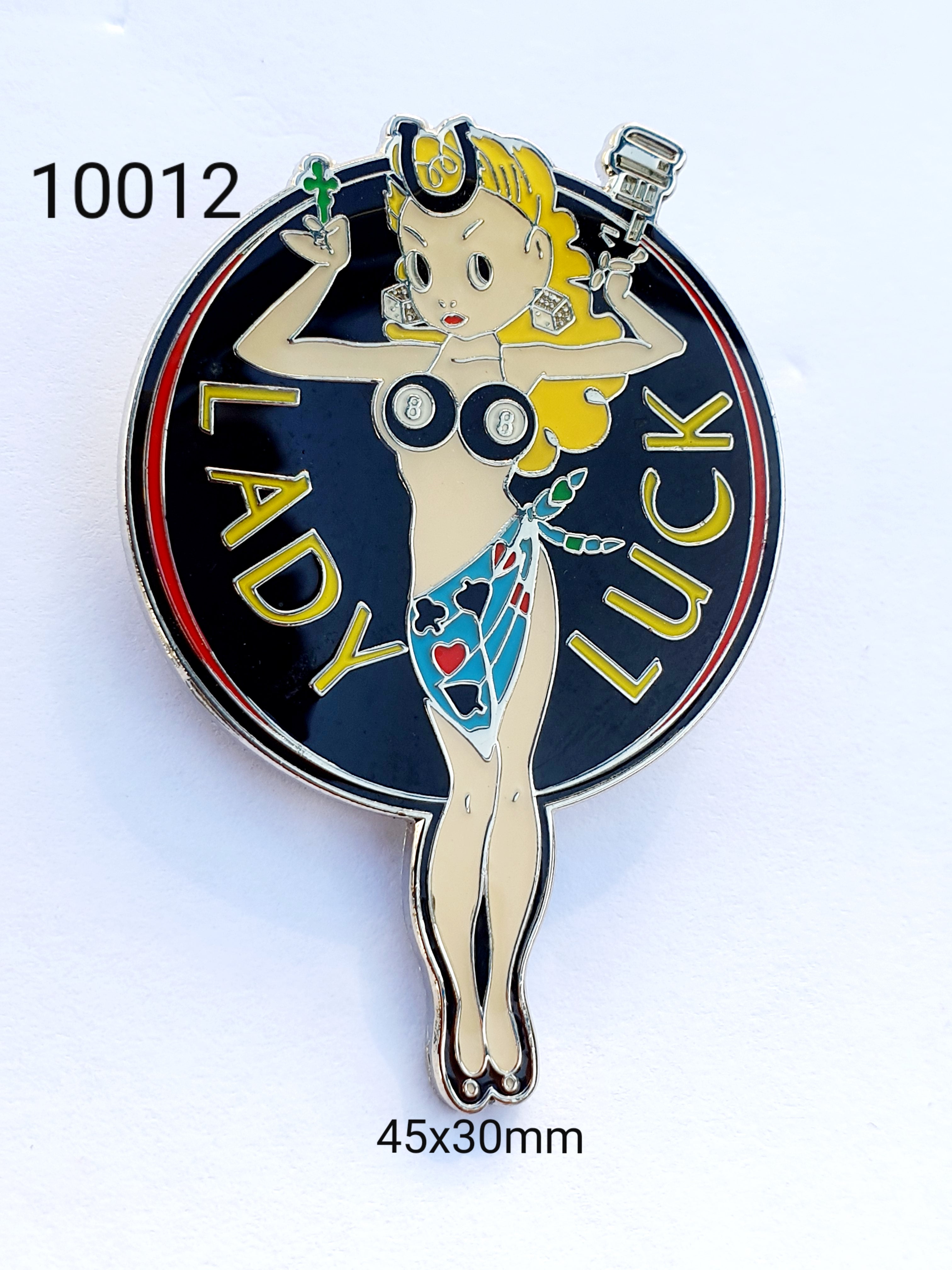 10012 Lady Luck Large Pin / Badge