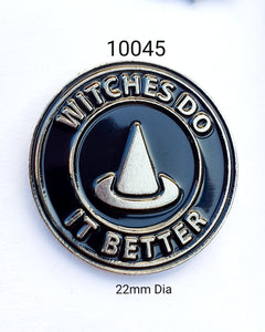 10045 Witches Do It Better Lapel Pin / Badge