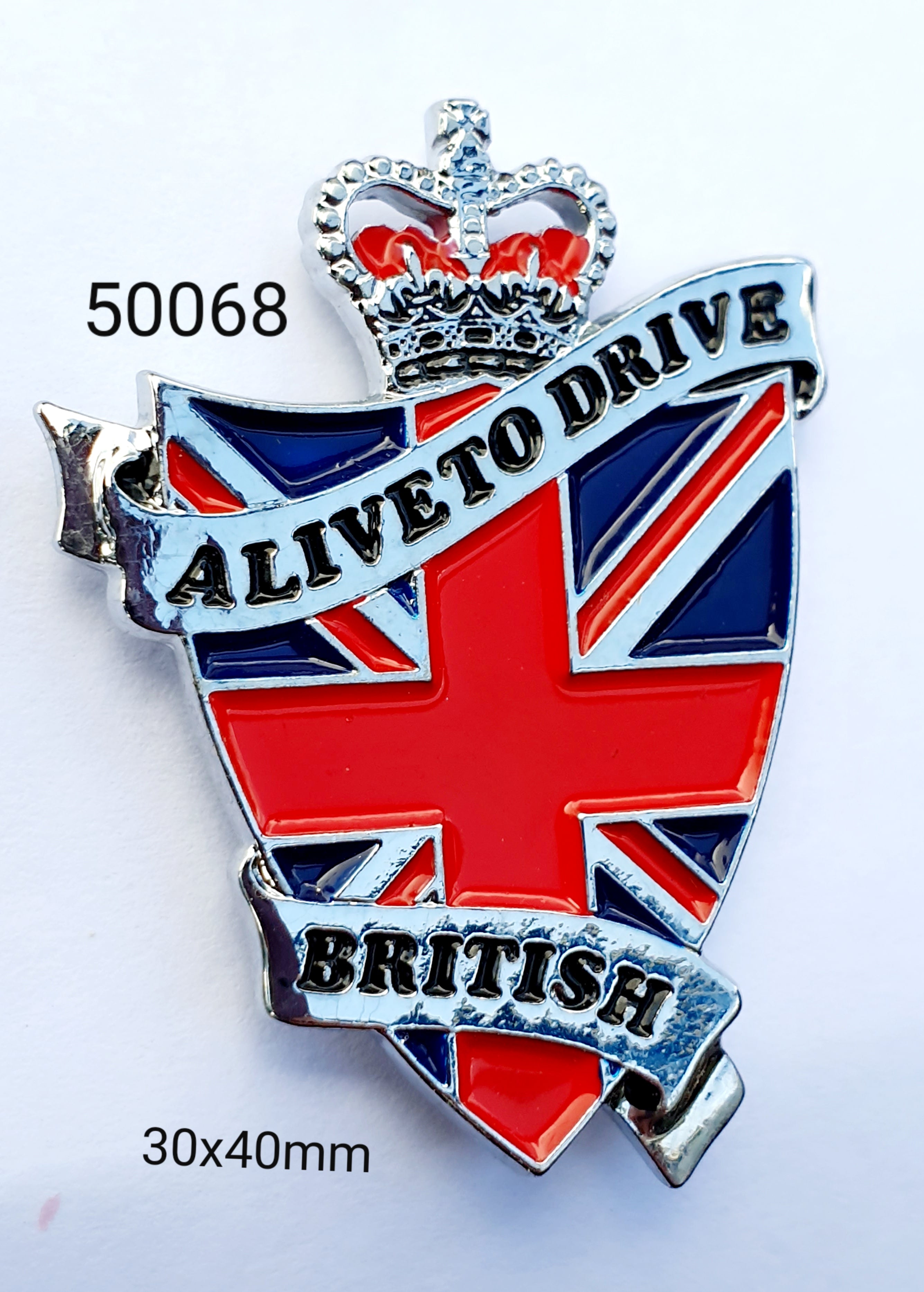 50068 Alive to drive British Lapel Pin / Badge