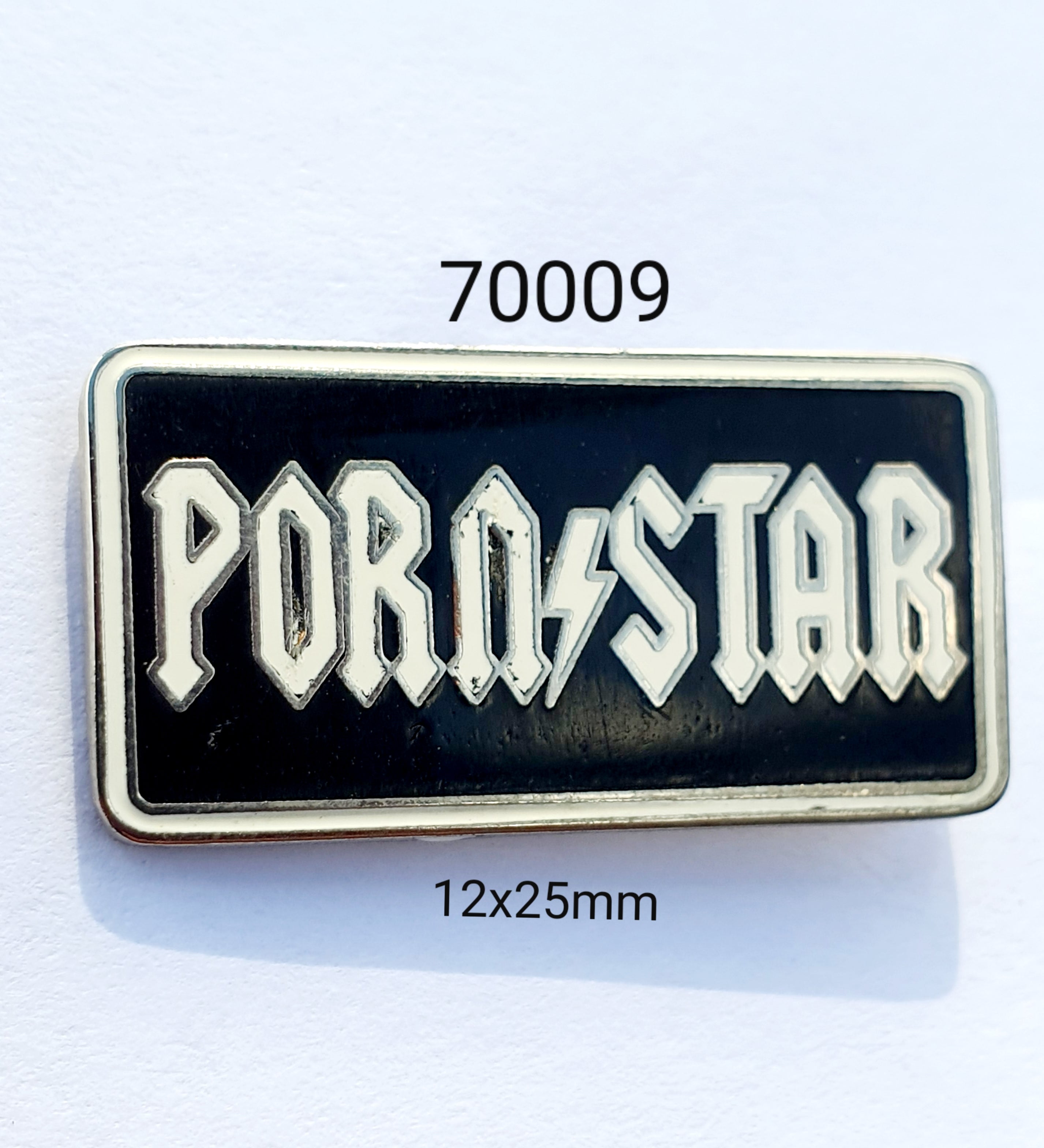 70009 Pornstar Lapel Pin / Badge