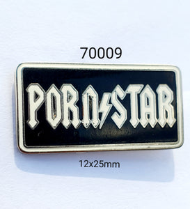 70009 Pornstar Lapel Pin / Badge