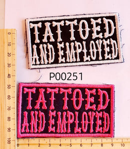 P00251 Tattoed & Employed Cloth Patch